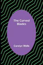 The Curved Blades