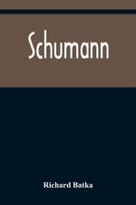 Batka, R: Schumann