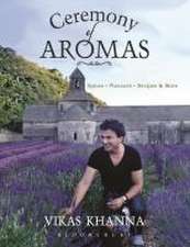 Ceremony of Aromas