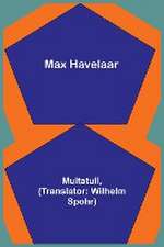 Multatuli: Max Havelaar