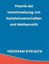 Khelalfa, H: Theorie der Verschmelzung von Sozialwissenschaf