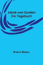 Walser, R: Jakob von Gunten