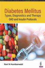 Diabetes Mellitus: Types, Diagnostics and Therapy: OAD and Insulin Protocols