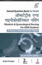 Obstetrics & Gynecological Nursing for GNM Students: Previous 5 Years Question Papers