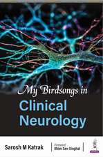 My Birdsongs in Clinical Neurology