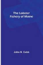 The Lobster Fishery of Maine