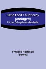 Little Lord Fauntleroy [abridged]