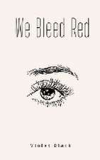 Black, V: We Bleed Red