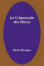 Le Crépuscule des Dieux