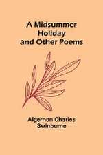 A Midsummer Holiday and Other Poems