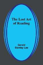 The Lost Art of Reading