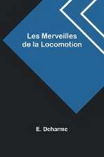 Les Merveilles de la Locomotion