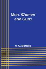 Men, Women and Guns