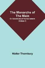 The Monarchs of the Main; Or, Adventures of the Buccaneers (Volume 3)