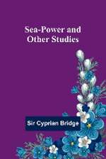 Sea-Power and Other Studies