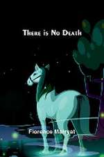 There is No Death