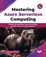 Mastering Azure Serverless Computing