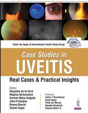 Case Studies in Uveitis: Real Cases and Practical Insights