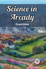Science in Arcady