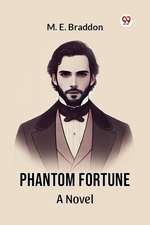 Phantom Fortune A Novel