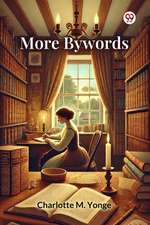 More Bywords