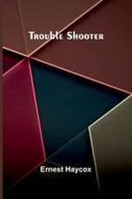Trouble Shooter