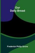 Our Daily Bread