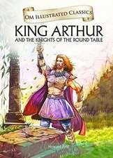 King Arthur-Om Illustrated Classics