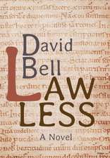 Bell, D: LAWLESS