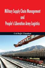 Military Supply Chain Management and People's Liberation Army Logistics