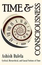 Time and Consciousness: Cyclical, Hierarchical, and Causal Notions of Time