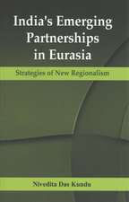 India's Emerging Partnerships in Eurasia