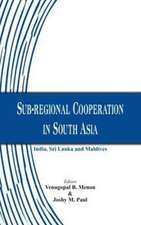 Sub-Regional Cooperation in South Asia