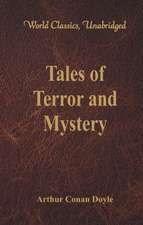 Tales of Terror and Mystery (World Classics, Unabridged)