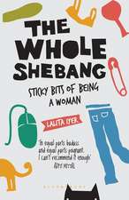 The Whole Shebang: Sticky bits of being a woman