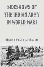 Sideshows of the Indian Army in World War I