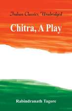 Chitra, A Play