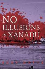 GUPTA RUBY: NO ILLUSIONS IN XANADU