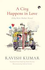 A City Happens in Love (Ishq Mein Shahar Hona)