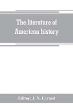 The literature of American history