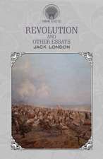 Revolution and Other Essays