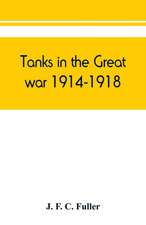 Tanks in the great war, 1914-1918