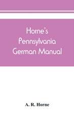 Horne's Pennsylvania German manual