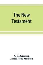 The New Testament, in the revised version of 1881, with fuller references