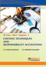 COSTING TECHNIQUES AND RESPONSIBILITY ACCOUNTING