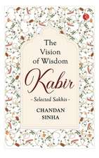 Kabir The Vision Of Wisdom