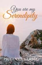 You are My Serendipity