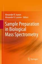 Sample Preparation in Biological Mass Spectrometry