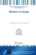 Warfare Ecology: A New Synthesis for Peace and Security