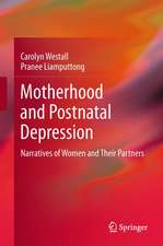 Motherhood and Postnatal Depression: Narratives of Women and Their Partners